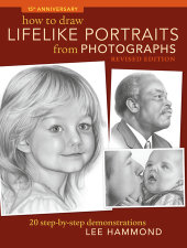 How To Draw Lifelike Portraits From Photographs - Revised