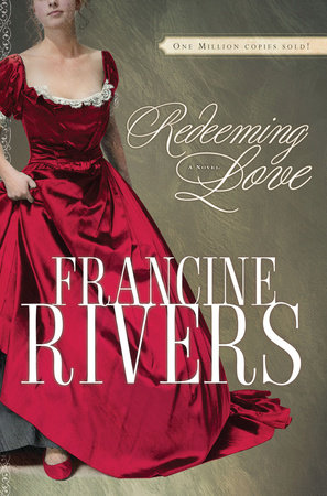 Redeeming Love by Francine Rivers: 9781601420619 ...