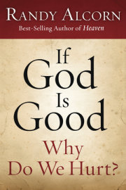 If God Is Good: Why Do We Hurt? 