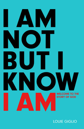 I Am Not But I Know I Am by Louie Giglio: 9781601424280 |  : Books