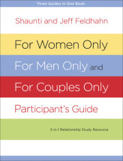 For Women Only, For Men Only, and For Couples Only Participant's Guide