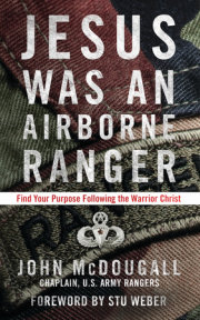 Jesus Was an Airborne Ranger 