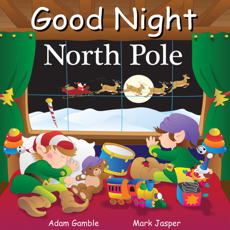 Good Night North Pole By Adam Gamble 9781602194038 Penguinrandomhousecom Books - 