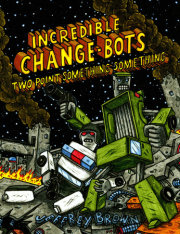 Incredible Change-Bots Two Point Something Something 