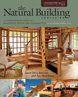 The Natural Building Companion - Author Jacob Deva Racusin and Ace Mcarleton