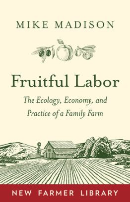 Fruitful Labor - Author Mike Madison
