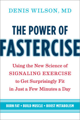 The Power of Fastercise - Author Denis Wilson