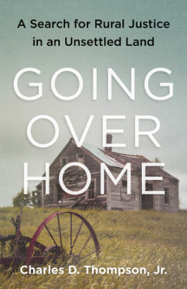 Going Over Home - Author Jr., Charles Thompson