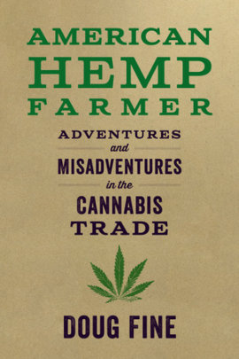 American Hemp Farmer - Author Doug Fine
