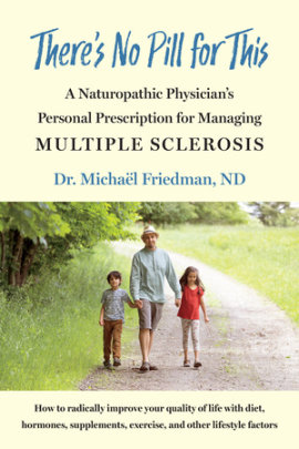 There's No Pill for This - Author Michaël Friedman