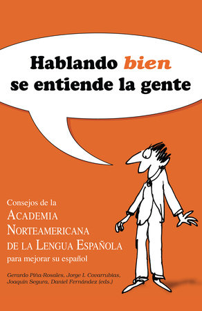 Hablando bien se entiende la gente / Speaking Well Makes the World Go'Round 1