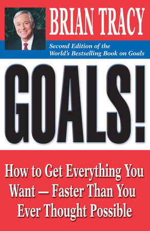 Goals By Brian Tracy Penguinrandomhouse Com Books