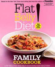 Flat Belly Diet! Family Cookbook 