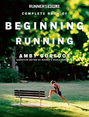 Runner's World Complete Book of Women's Running: The Best Advice to Get  Started, Stay Motivated, Lose Weight, Run Injury-Free, Be Safe, and Train  for Any Distance eBook : Barrios, Dagny Scott: 