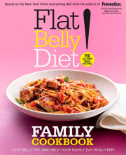 Flat Belly Diet! Family Cookbook