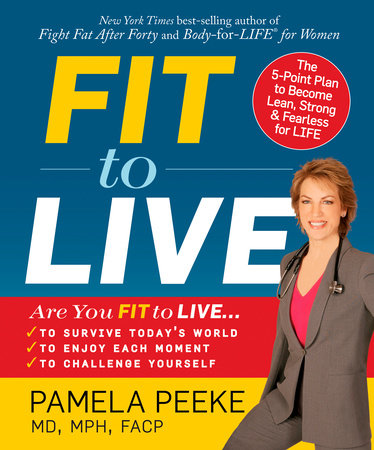 Fit to Live by Pamela Peeke 9781605296104 PenguinRandomHouse Books