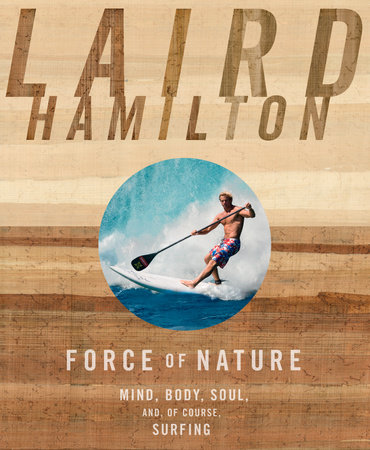 Laird Hamilton 20th Century Man - The Surfers Journal