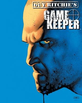 Couverture : Guy Ritchie's Gamekeeper Omnibus