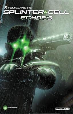 Couverture : Tom Clancy's Splinter Cell : Echoes: Echoes