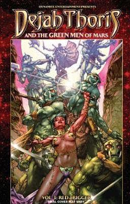 Couverture : Dejah Thoris and the Green Men of Mars, tome 3 : Red Trigger: Red Trigger
