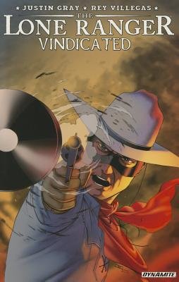 Couverture : Lone Ranger : Vindicated: Vindicated