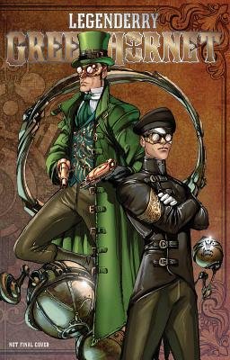 Couverture : Legenderry: Green Hornet : a steampunk adventure