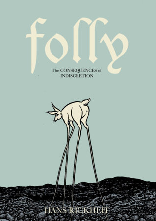 Couverture : Folly: the consequences of indiscretion : a celebration of human weakness