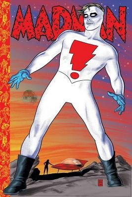 Couverture : Madman Atomic Comics, tome 2 : Electric Allegories!: Electric Allegories!