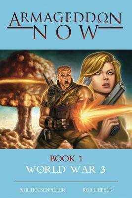 Couverture : Armageddon Now : World War III: World War III