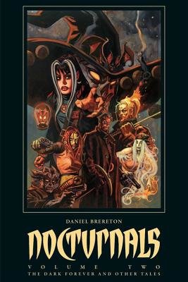 Couverture : Nocturnals, tome 2 : the Dark Forever and Other Tales: The Dark Forever and Other Tales
