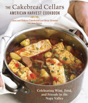 The Cakebread Cellars American Harvest Cookbook 