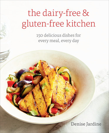 The Dairy-Free & Gluten-Free Kitchen by Denise Jardine: 9781607742241