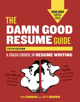 The Damn Good Resume Guide, Fifth Edition