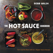 The Hot Sauce Cookbook 