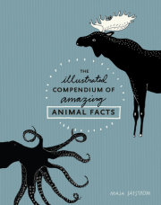 The Illustrated Compendium of Amazing Animal Facts 