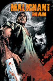 Malignant Man 