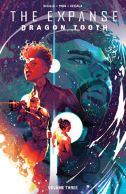 The Expanse: Dragon Tooth Vol. 3 