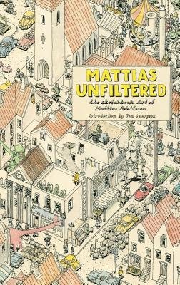 Couverture : Mattias Unfiltered: The Sketchbook Art of Mattias Adolfsson
