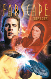 Farscape Vol. 6: Compulsions 