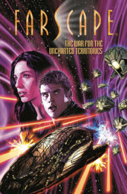 Farscape Vol. 7: The War for the Uncharted Territories Part 1 