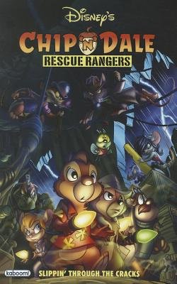 Couverture : Chip 'N' Dale Rescue Rangers: Slippin' Through the Cracks