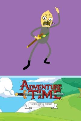 Couverture : Adventure Time, tome 6 : Mathematical Edition