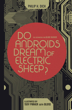 Do Androids Dream of Electric Sheep Omnibus by Philip Dick