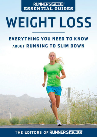 Runner's World Essential Guides: Weight Loss by Editors of