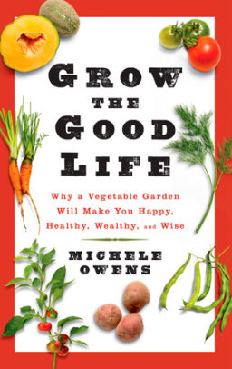 Grow the Good Life