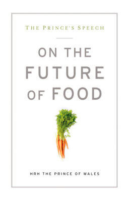 The Prince's Speech: On the Future of Food
