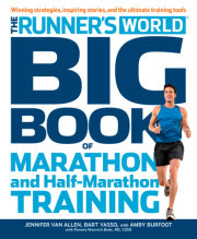 The Runner's World Big Book of Marathon and Half-Marathon Training 