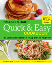 Walk Off Weight Quick & Easy Cookbook 