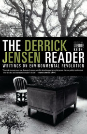 The Derrick Jensen Reader 