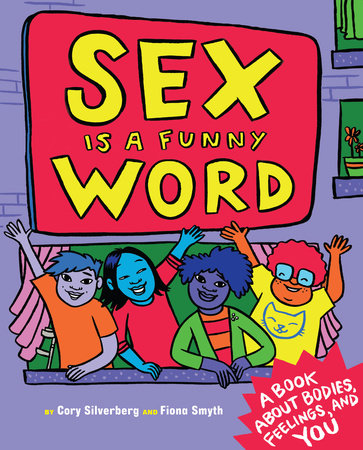 Sex Is a Funny Word by Cory Silverberg: 9781609806064